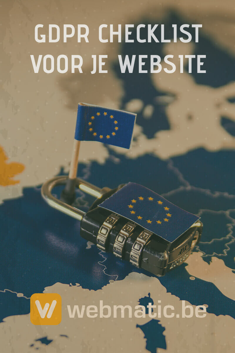 GDPR Checklist voor je Website. Volg onze eenvoudige stappen en zorg dat je website in regel is voor de aankomende GDPR wetgeving.