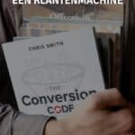 Maak van je website een klantenmachine met deze 7 topideeën uit de 'Conversion Code' van Chris Smith (#5 moet je weten als je adverteert op Facebook). 1
